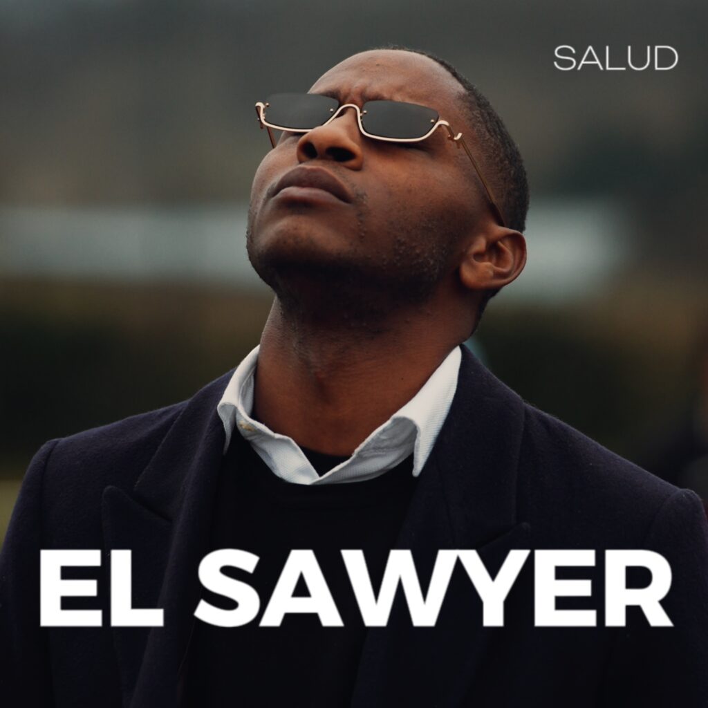 El Sawyer Is Cooking Up Fire with Salud as Concert and Album Set for 2026