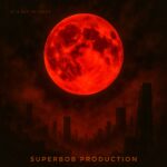 Superbob Production Unleashes Raw Power with “Bloodmoon”