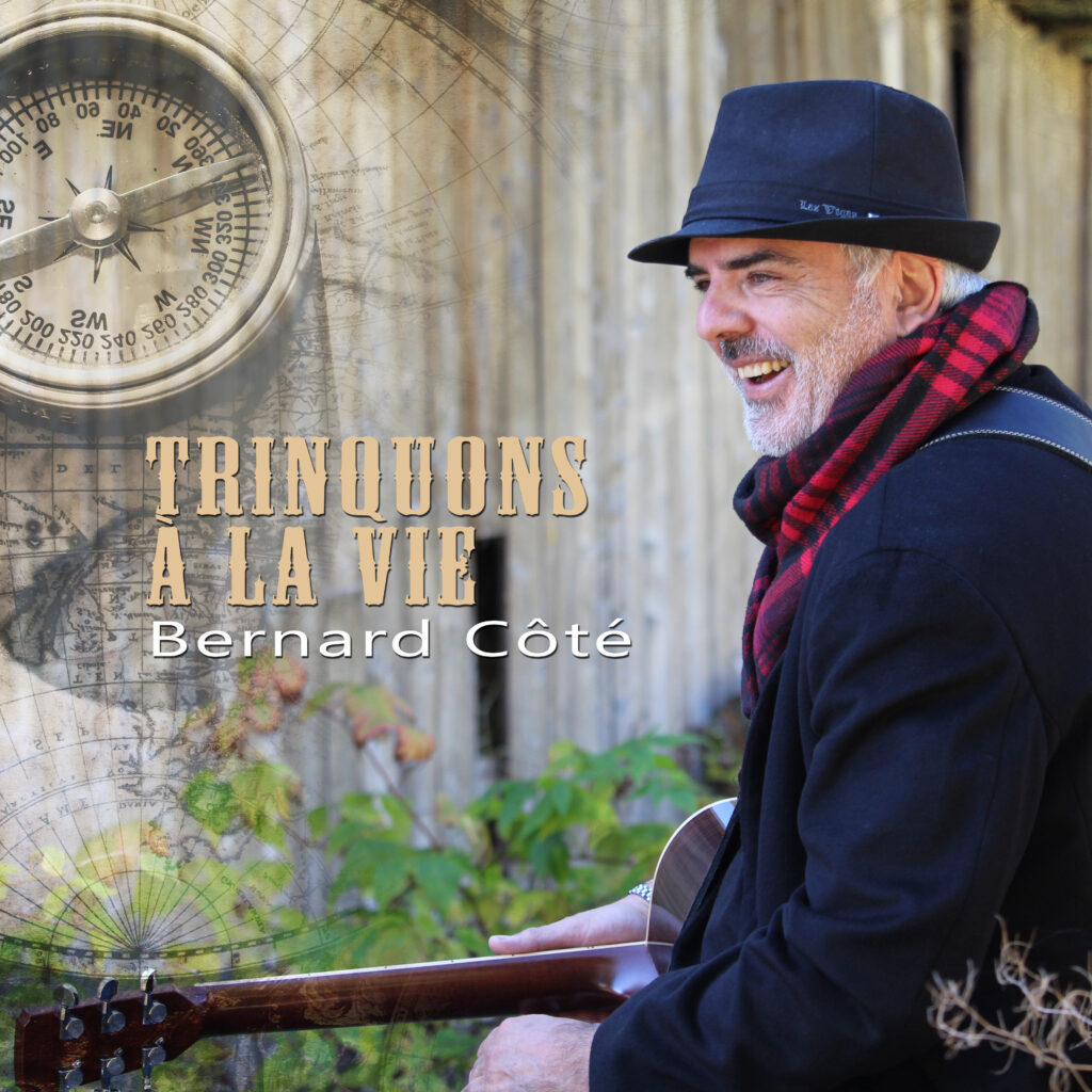 Bernard Côté Raises a Glass to Life with New Single Trinquons à la vie