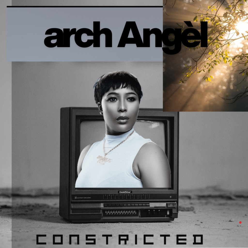 Arch Angèl shakes the table with new single Constricted